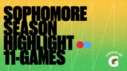 SOPHOMORE SEASON highlight ???? 11-games