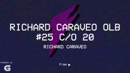 Richard Caraveo OLB #25 C/O 20