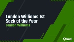Landon Williams 1st Sack of the Year 