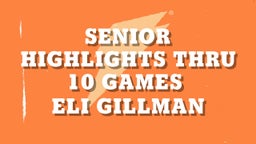 Senior Highlights thru 10 games 