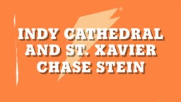 Indy Cathedral and St. Xavier