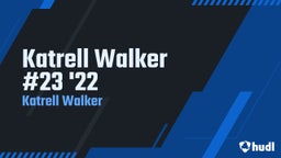 Katrell Walker #23 '22