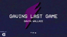 Gavin Wallace's highlights gavins last game 