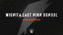 Derrick Robinson's highlights Wichita East High School