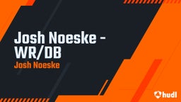 Josh Noeske - WR/DB