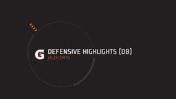 Defensive Highlights (DB)