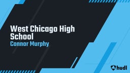 Connor Murphy's highlights West Chicago High School