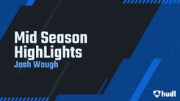 Mid Season HighLights