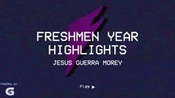 Freshmen Year Highlights 