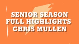 Senior Season Full Highlights 