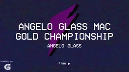 Angelo Glass's highlights Angelo Glass Mac gold championship 