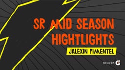 SR Mid Season Hightlights
