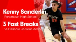 3 Fast Breaks vs Hillsboro Christian Academy