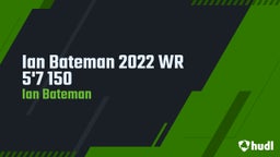Ian Bateman 2022 WR 5'7 150