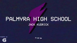 Jack Kudrick's highlights Palmyra High School