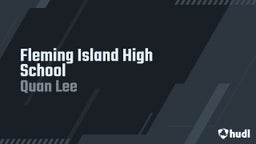 Quan Lee's highlights Fleming Island High School