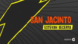 Estevan Becerra's highlights San Jacinto