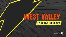 Estevan Becerra's highlights West Valley