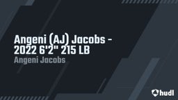 Angeni (AJ) Jacobs - 2022 6'2" 215 LB