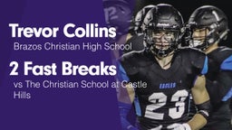 2 Fast Breaks vs The Christian School at Castle Hills