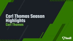 Carl Thomas  Season Highlights