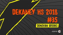Dekaney HS   2018  #35