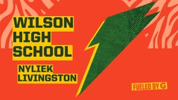 Nyliek Livingston's highlights Wilson High School
