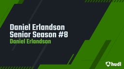 Daniel Erlandson Senior Season #8