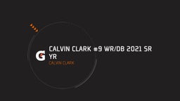 CALVIN CLARK #9 WR/DB 2021 SR YR
