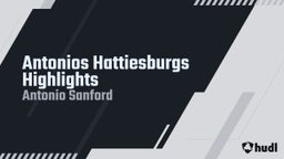 Antonio Sanford's highlights Antonios Hattiesburgs Highlights