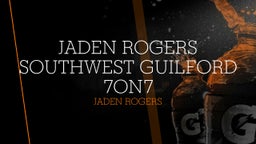 Jaden Rogers Southwest Guilford 7on7