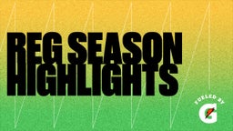 REG season Highlights 
