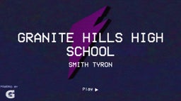 Smith Tyron's highlights Granite Hills High School