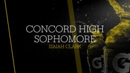 Isaiah Clark's highlights Concord High Sophomore