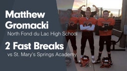 2 Fast Breaks vs St. Mary's Springs Academy 