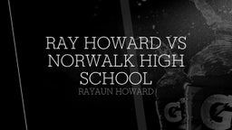 Ray Howard's highlights Ray Howard VS Norwalk High School
