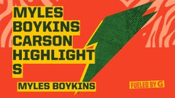 Myles Boykins Carson Highlights 