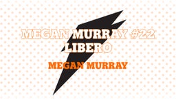 Megan Murray #22 Libero