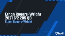 Ethan Rogers-Wright 2021 6'2 205 QB