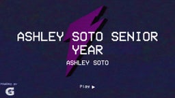 Ashley Soto Senior Year 