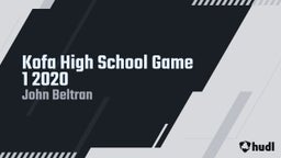 John Beltran's highlights Kofa High School Game 1 2020