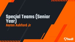 Special Teams (Senior Year)
