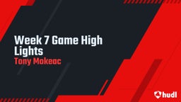 Tony Mokeac's highlights Week 7 Game High Lights 