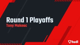 Tony Mokeac's highlights Round 1 Playoffs 