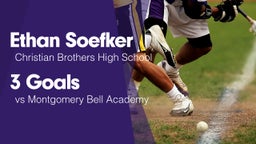 3 Goals vs Montgomery Bell Academy