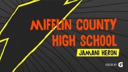 Jamani George-heron's highlights Mifflin County High School