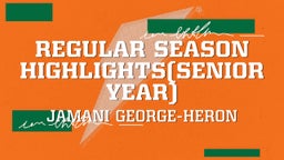 Regular Season Highlights(Senior Year)