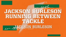 Jackson Burleson Running Between Tackle