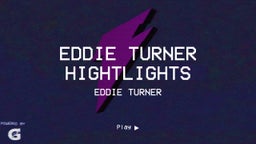 Eddie Turner's highlights Eddie Turner hightlights