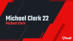Michael Clark 22
